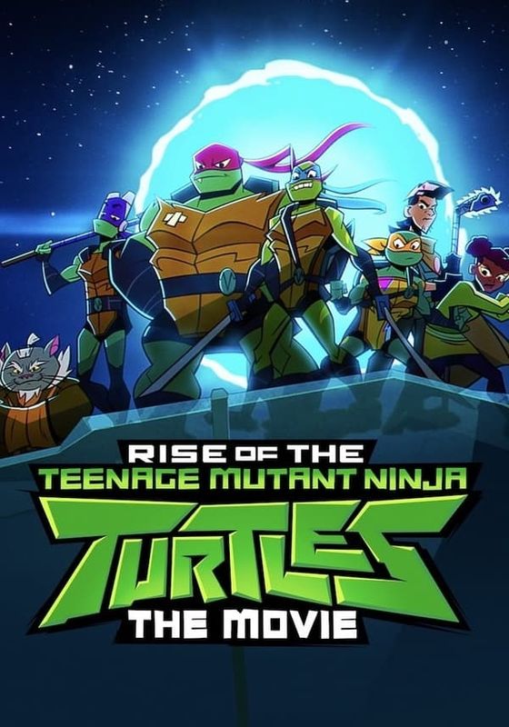 RISE OF THE TEENAGE MUTANT NINJA TURTLES THE MOVIE                กำเนิดเต่านินจา เดอะ มูฟวี่                2022