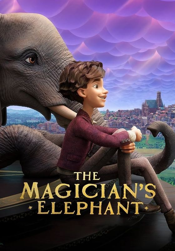 THE MAGICIAN’S ELEPHANT                มนตร์คาถากับช้างวิเศษ                2023