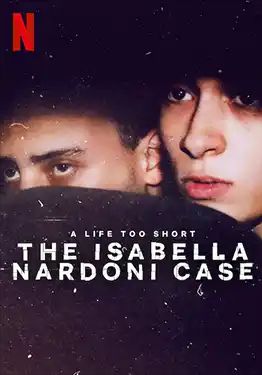 A Life Too Short: The Isabella Nardoni Case                อิซาเบลล่า: ชีวิตช่างสั้นเกินไป                2023