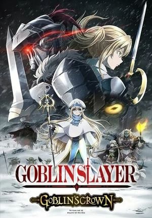 Goblin Slayer Goblin s Crown                                2020