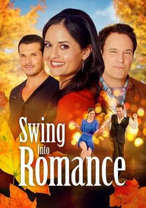 Swing Into Romance                สวิง อินทู โรแมนซ์                2023