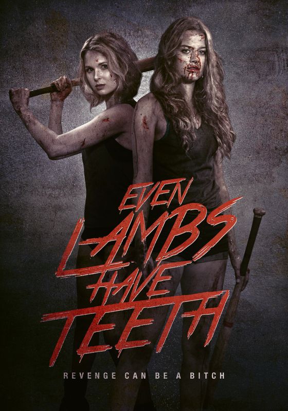 Even Lambs Have Teeth                                2015