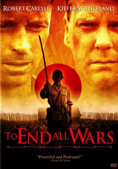 To End All Wars                ค่ายนรกสะพานแม่น้ำแคว                2001