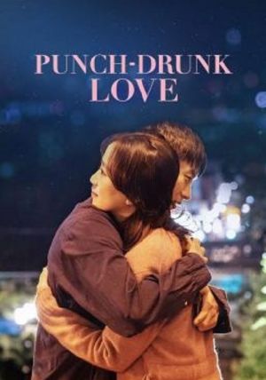 Punch-Drunk Love                                2023