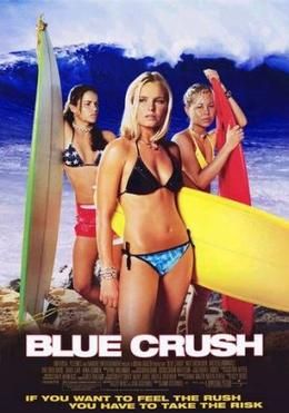 Blue Crush                คลื่นยักษ์ รักร้อน                2002