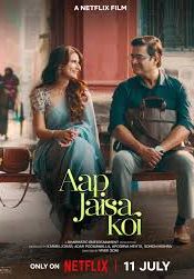 Aap Jaisa Koi                ใครสักคนที่เหมือนเธอ                2025