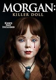 Morgan: Killer Doll                                2025