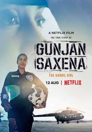 Gunjan Saxena The Kargil Girl                กัณจัญ ศักเสนา ติดปีกสู่ฝัน                2020